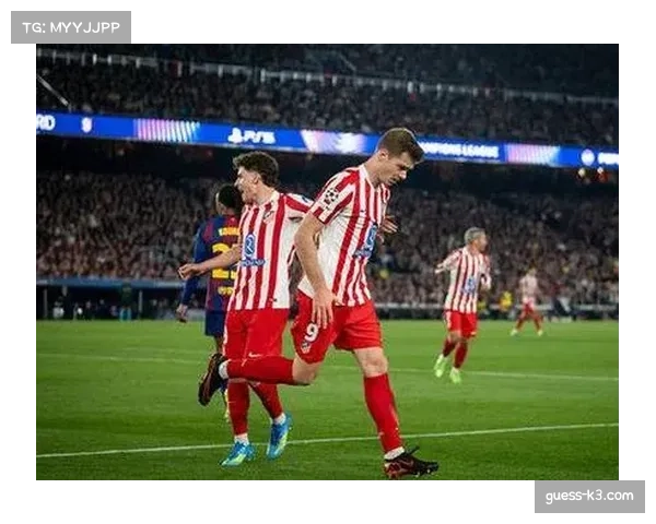 巴萨客场2-1战胜马竞仍遭淘汰，埃里克·加西亚直红离场